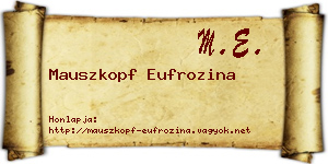 Mauszkopf Eufrozina névjegykártya